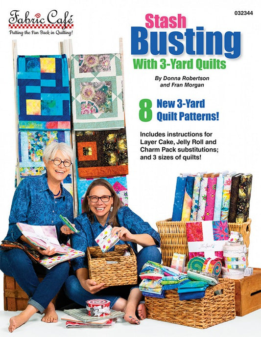 Stash Busting with 3-Yard Quilts by Donna Robertson and Fran Morgan - Fabric Cafe (Pre-order: Jun 2024)
