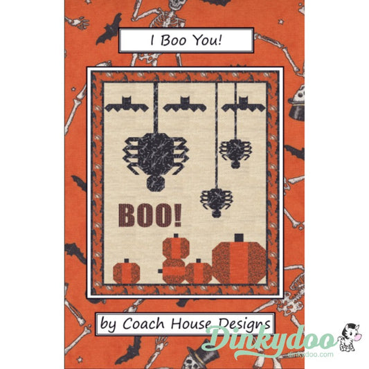 I Boo You! - Quilt Pattern - Coach House Designs