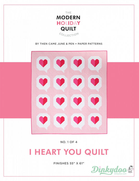 I Heart You Quilt Pattern -  Then Came June (Pre-order: July 2024)