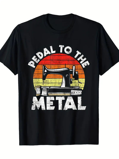 Quilting T-Shirt - Pedal to the Metal (100% Cotton) (Pre-order: Jan 2026)