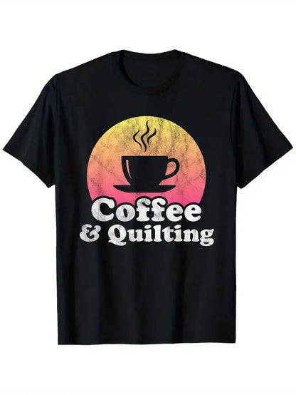 Quilting T-Shirt - Coffee & Quilting (100% Cotton) (Pre-order: Aug 2026)