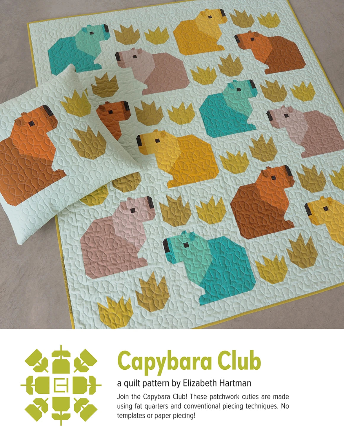 Capybara Club - Quilt Pattern - Elizabeth Hartman