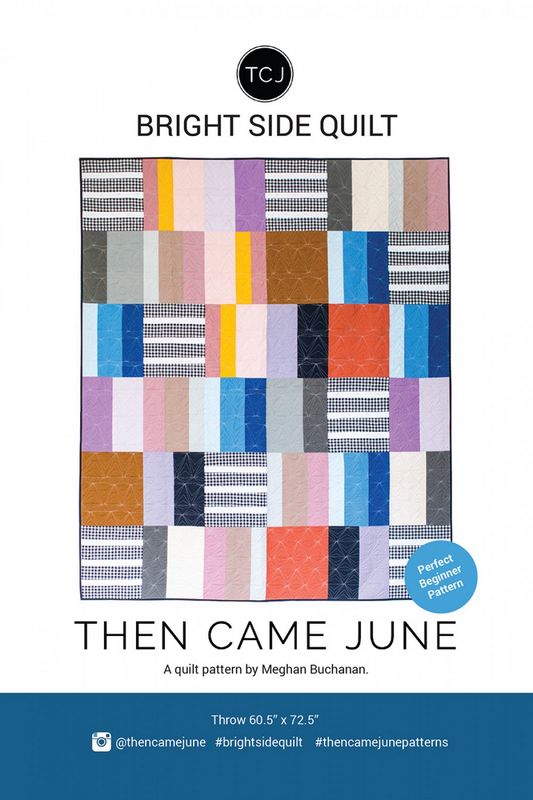Bright Side Quilt Pattern - Then Came June (Pre-order: July 2024)