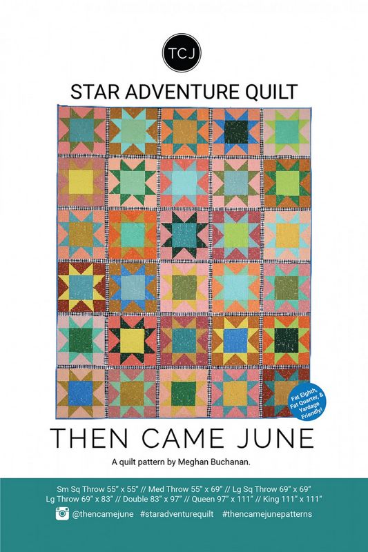 Star Adventure Quilt Pattern - Then Came June (Pre-order: Jan 2026)
