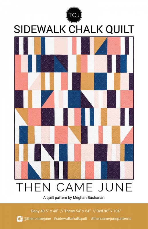 Sidewalk Chalk Quilt Pattern - Then Came June (Pre-order: Feb 2026)