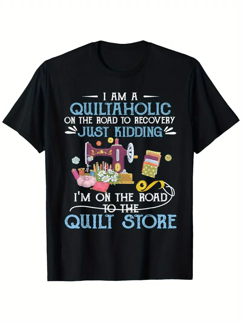 Quilting T-Shirt - Quiltaholic (100% Cotton) (Pre-order: Feb 2026)