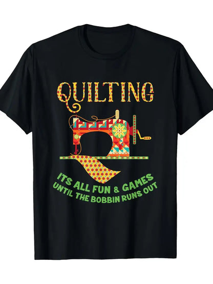 Quilting T-Shirt - It's All Fun and Games (100% Cotton) (Pre-order: Jan 2026)