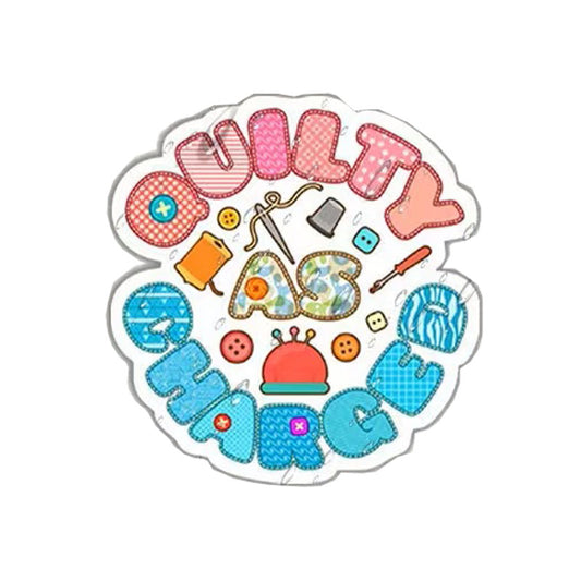 Sew Sticker - Quilty as Charged