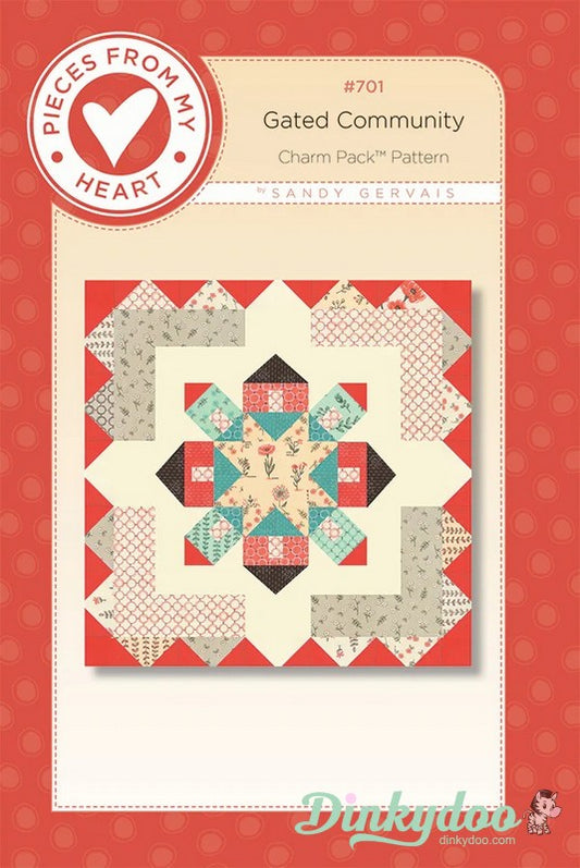 Gated Community Quilt Pattern - Pieces From My Heart - Sandy Gervais