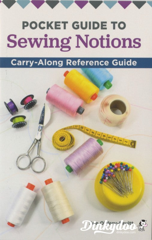Pocket Guide to Sewing Notions - Sue O'Very-Pruitt