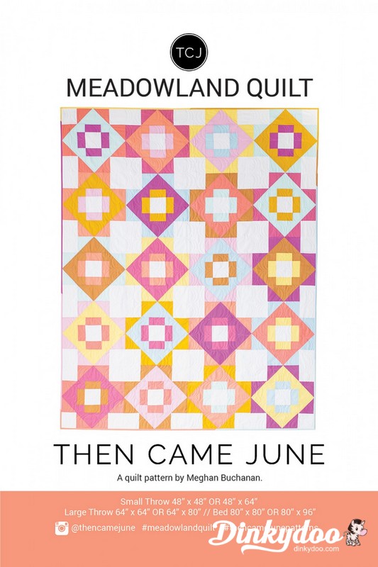 Meadowland Quilt Pattern - Then Came June (Pre-order: July 2024)
