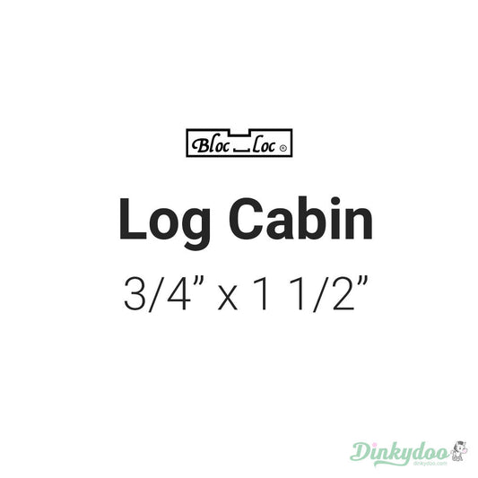 Bloc Loc - Log Cabin Ruler (3/4" x 1 1/2") - Dinkydoo Fabrics