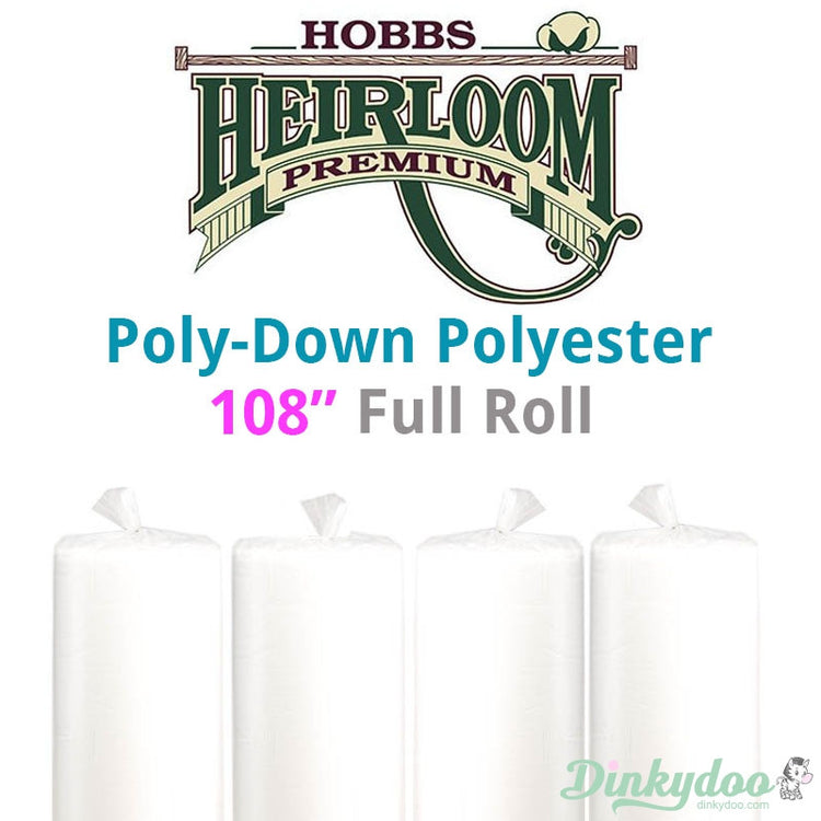 Hobbs PolyDown Polyester Batting 108" (Full Roll 30 Yd.) Dinkydoo