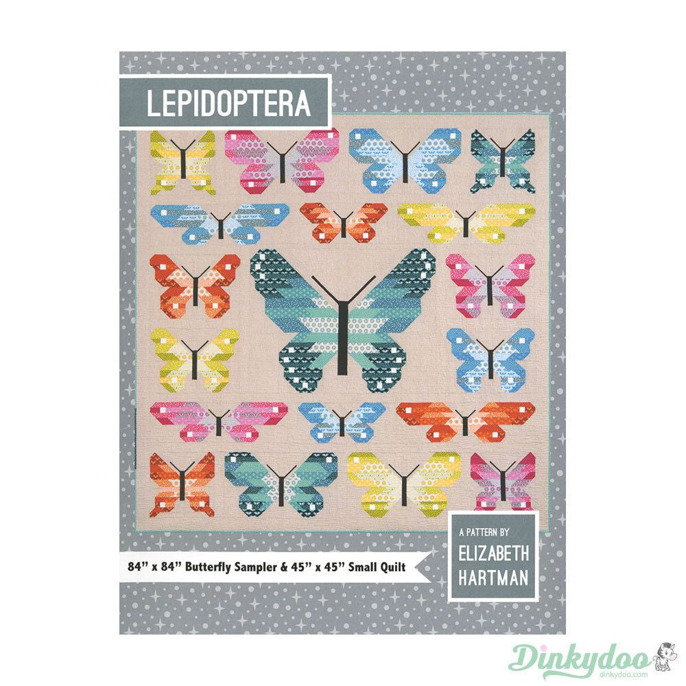 Lepidoptera - Quilt Pattern - Elizabeth Hartman - Dinkydoo Fabrics